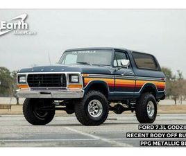 USED 1978 FORD BRONCO FREE WHEELING 7.3L GODZILLA CUSTOM