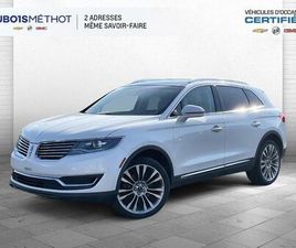 2017 LINCOLN MKX RESERVE, AWD, 2.7L TURBO CUIR TOIT GPS !!!