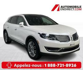 LINCOLN MKX 2017 LINCOLN MKX RESERVE AWD MAGS CUIR TOIT PANO GPS SIÈGES CHAUFFA