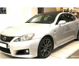 LEXUS IS IS F LEXUS IS-F 4.0 V8 423CH - HISTORIQUE D'ENTRETIEN COMPLET - TOIT OUVRANT - BVA - SIÈGES CHAUFFANT/MASSANT - CAMÉRA - 160000KM