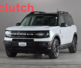 2022 FORD BRONCO SPORT OUTER BANKS W/ APPLE CARPLAY, HEATED FRON