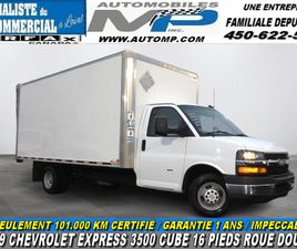 CHEVROLET EXPRESS 3500 2019 CHEVROLET EXPRESS CUBE 16 PIEDS / 101.000 KM CERTIFIÉ / VRA