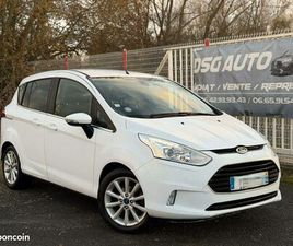 ◊ FORD B-MAX 1.0 ECOBOOST 125 TITANIUM – 03/2017 – 6 MOIS GARANTIE – CT.OK (12/2027) – FULL OPTIONS ◊