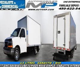 2017 GMC SAVANA 3500 CUBE 14 PIEDS ROUE SIMPLE / 4.8 LITRES / GA