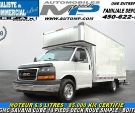2017 GMC SAVANA 3500 CUBE 14 PIEDS DECK / ROUE SIMPLE / BOITE FR