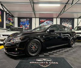 2008 LEXUS IS 5.0 V8 IS F 4DR LSD [SUNROOF] AUTO JDM SALOON PETROL AUTOMATIC