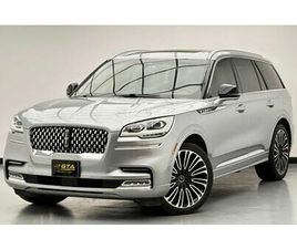 LINCOLN AVIATOR LINCOLN AVIATOR PRESIDENTIAL 3.0L 2023 LINCOLN AVIATOR PRESIDENTIAL, NOV/2028 LINCOLN WARRANTY + SERVICE CONTRACT, L