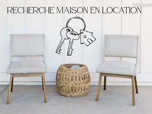 Recherche location maison