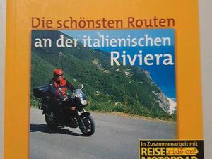 MOTORRAD GUIDE & ROADBOOK DIE SCHÖNSTEN ROUTEN AN DER RIVIERA