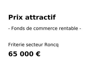 ◊ Friterie reconnue – secteur Roncq – Belle opportunité à saisir