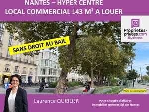44000 NANTES - LOCAL COMMERCIAL A LOUER 143 M² - HYPER CENTRE