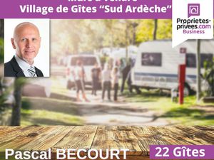 ARDECHE - DOMAINE TOURISTIQUE 3 HECTARES  GITES  CHALETS
