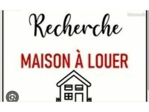 Maison à louer recheche