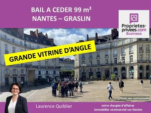 44000 NANTES  QUARTIER GRASLIN - BAIL A CEDER  LOCAL COMMERCIAL 99 m²