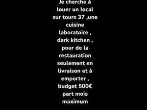 Cherche à louer un local   dark kitchen  cuisine laboratoire   budget 500 part mois