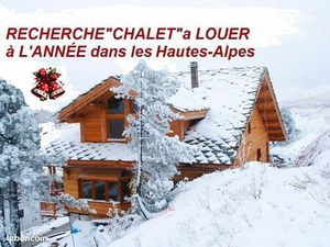 Recherche CHALET a Louer à l' Année