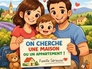 Nous recherchons une maison or Appartament
