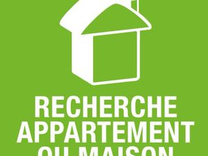 Recherche d’ appartement / maison