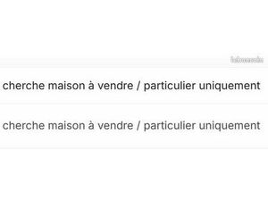 Maison individuelle  voire terrain constructible  direct particulier