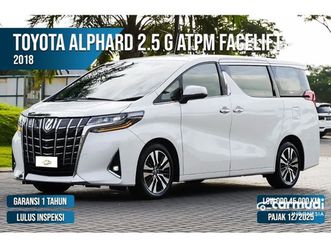 TOYOTA ALPHARD 2018-toyota-alphard-2-5-g-mpv-atpm-facelift-termurah-seindonesia