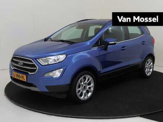 ford ecosport 1.0 ecoboost titanium | b&o audio / navi / camera / pack winter / trekhaak / lm velgen