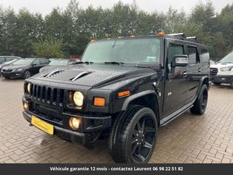 hummer h2 v8 6.0l tout compris hors homologation 4500e