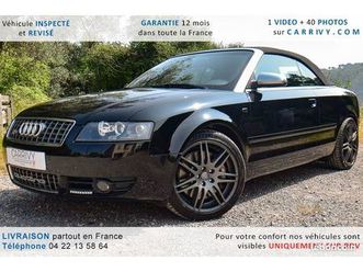 audi s4 cabriolet 4.2 v8 344ch garantie 12 mois / prix en baisse + black november - vidange bva ok - sièges réglage elec - 4 suspensions neuves - suivi complet 