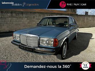 mercedes classe e 240 d berline - w123 . phase 2 garantie 12 mois