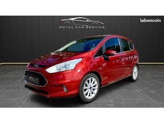 top affaire ford b-max 100ch titanium edition phase 2 premiere main