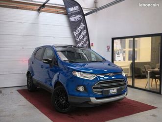 ford ecosport 1.0 140 titanium s (cuir, caméra, jantes et toit noir)