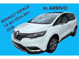 renault espace 1.6 dci 6m in arrivo