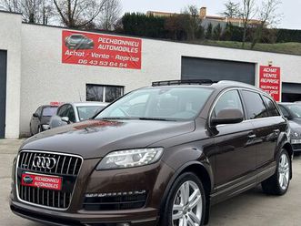 audi q7 s line plus • luxe, confort & sport • 7 places • v6 3.0 tdi 240ch • quattro • toit panoramique • attelage • bose • véhicule français en excellent état