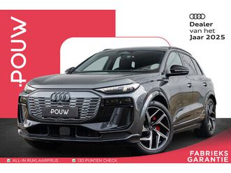audi q6 e-tron 252pk s-edition 83 kwh | luchtvering | panoramadak | stoel- / stuurverwaming | head-up | b&o | trekhaak