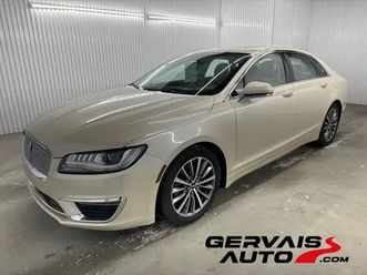 2018 lincoln mkz select awd gps mags cuir toit ouvrant
