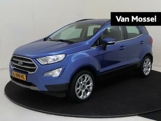 ford ecosport 1.0 ecoboost titanium | b&o audio / navi / camera / pack winter / trekhaak / lm velgen
