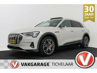 audi e-tron e-tron 55 quattro advanced pro line plus 95 kwh | leer/alcantara | panoramdak | virtuele spiegels | soh 93%