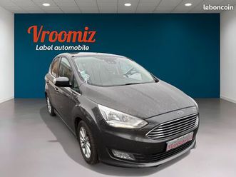 ford c-max ii ph.2 1.0 ecoboost titanium 125 cv garantie 14/12/2018
