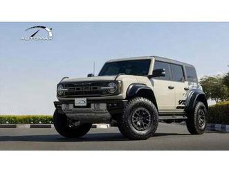 ford bronco raptor 3.0l ecoboost v6 2026 gcc 1340km with 5 years warranty @official dealer
