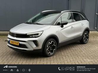 opel crossland 1.2 turbo ultimate / luxe hoog zitter / beide — opel — marktplaats