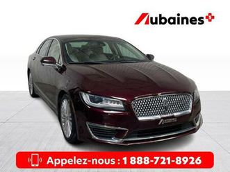 2017 lincoln mkz 4dr sdn reserve hybrid fwd
