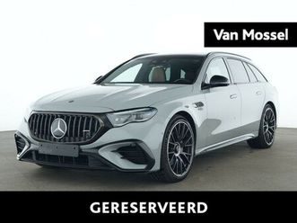 mercedes-benz e 53 amg hybrid 4m estate + pano dak + superscreen + trekhaak + burmester + | van mossel automotive group