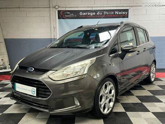 ford b-max s&s 125 titanium bvm payer en 4 fois