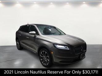 used 2021 lincoln nautilus reserve