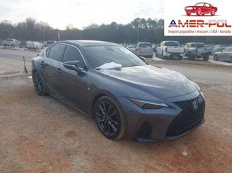lexus is 350 f sport 2022 3.5 benzyna 311km