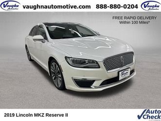 used 2019 lincoln mkz reserve ii